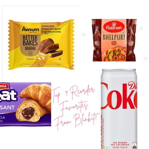 My Ultimate Go-To: 10 Blinkit Food Staples I Can’t Stop Reordering