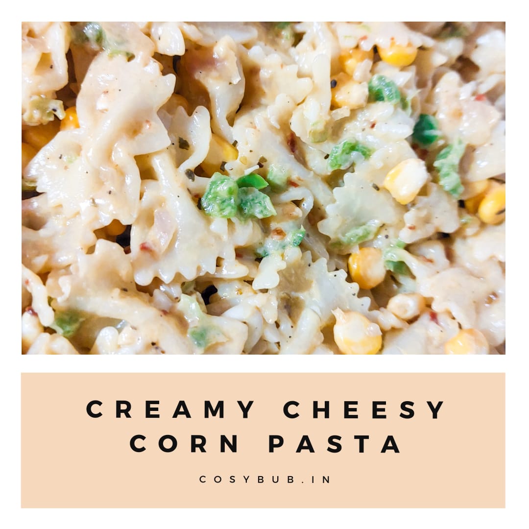 creamy cheesy corn pasta, Creamy corn pasta, How to corn pasta, Pasta recipes